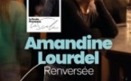 Amandine Lourdel - Renversée - La Scala Provence, Avignon