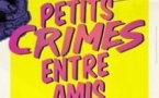 Petits Crimes Entre Amis