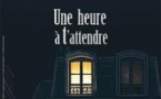 Une Heure à t'attendre - Théâtre de l'Oeuvre, Paris