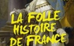 La Folle Histoire de France - Théâtre Notre Dame, Avignon