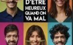 C'est pas Facile d'être Heureux...Quand on Va Mal  - Tournée