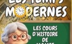 Les Cours d'Histoire de Mamie Grimoire : Les Temps Modernes