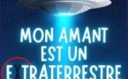 Mon Amant est un Extraterrestre