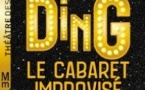 Ding, Le Cabaret Improvisé - Théâtre des Mathurins, Paris