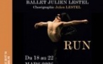 Run - Ballet Julien Lestel - Théâtre Libre, Paris