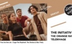 The Initiativ • The Orange Rave • Télérivage