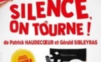Silence, On Tourne ! - Théâtre des Salinières, Bordeaux