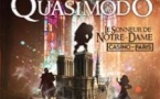 Quasimodo, le Sonneur de Notre-Dame - Casino de Paris