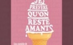 Je Préfère qu'on Reste Amants ! - La Scène Parisienne, Paris