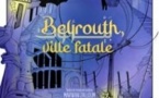 Beyrouth, Ville Fatale -  A la Folie Théâtre, Paris