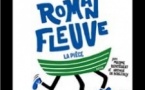 Roman Fleuve -  A la Folie Théâtre, Paris