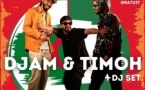 DJAM & TIMOH + DJ SET