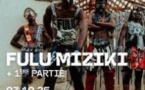 Fulu Miziki + 1ère Partie