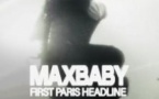 Max Baby + 1ère Partie