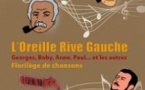 L'Oreille Rive Gauche - Théâtre de l'Essaïon, Paris