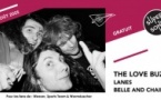 The Love Buzz • Belle and Chain • Lanes