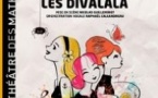 Choubidouwa ! Les Divalala - Théâtre des Mathurins, Paris