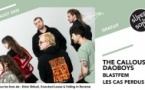 The Callous Daoboys • Blastfem • Les Cas Perdus
