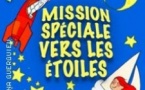 Mission Spéciale Vers les Etoiles