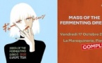 Take Me Out : Mass of the Fermenting Dregs en concert !