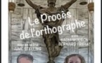 Le Procès de l'Orthographe - Laurette Théâtre, Paris