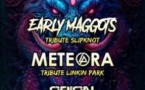 Early Maggots + Meteora + Orion - Concert Tribute