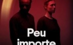 Peu Importe -  La Scala, Paris