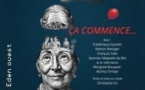 Ça Commence… - Théâtre Darius Milhaud, Paris