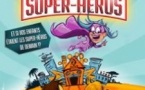 L'Ecole des Super-Héros - Comédie Oberkampf, Paris
