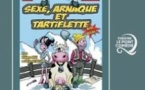 Sexe, Arnaque et Tartiflette - Théâtre Le Point Comédie, Montpellier