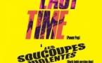 Dim. 21/09 : THE LAST TIME + LES SOUCOUPES VIOLENTES