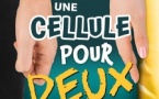 UNE CELLULE POUR DEUX