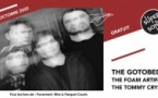 The Gotobeds • The Foam Artifact • The Tommy Crystal