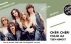 Chéri Chéri • Swear Jar • Teen Ghost
