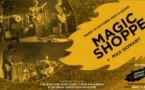 Magic Shoppe + Max Gomart en concert (côté Records)