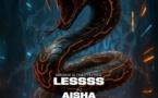 Organïk X Omerta : Lessss, Aisha & More