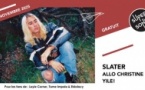 Slater • Allo Christine • Yile!