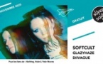Softcult • Glazyhaze • Diivague