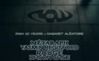 Raw 10 Years X Cabaret Aleatoire