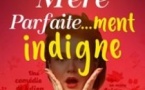 Mère Parfaitement Indigne