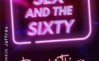 Sex and the Sixty - Le Triomphe, Saint Etienne