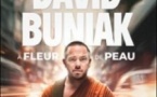 David Buniak - A Fleur de Peau