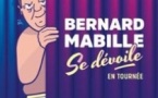 Bernard Mabille se Dévoile !