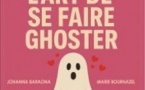 L'Art de se faire Ghoster