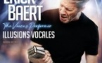 Erick Baert  - The Voice’s Performer - Illusions Vocales