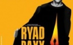 Ryad Baxx - Sort de l'Ombre - La Gaîté Rive Gauche, Paris