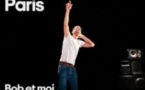 Bob et Moi - La Scala, Paris