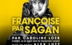Françoise par Sagan - Théâtre Poche Montparnasse, Paris