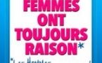 Les Femmes Ont Toujours Raison, Les Hommes N'ont Jamais Tort !, Théâtre Trianon - Bordeaux