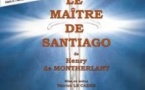 Le Maître de Santiago - Theâtre Du Nord-Ouest, Paris
